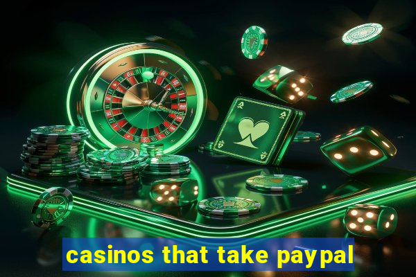 casinos that take paypal